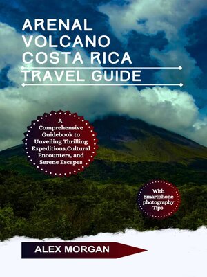 cover image of Arenal Volcano Costa Rica Travel Guide
